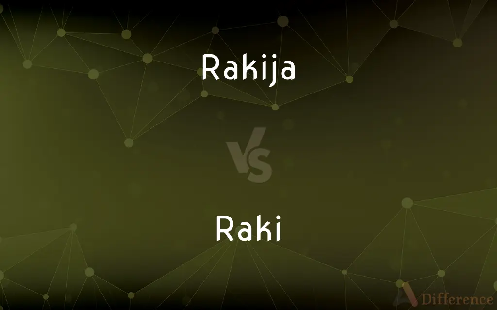 Rakija vs. Raki — What's the Difference?