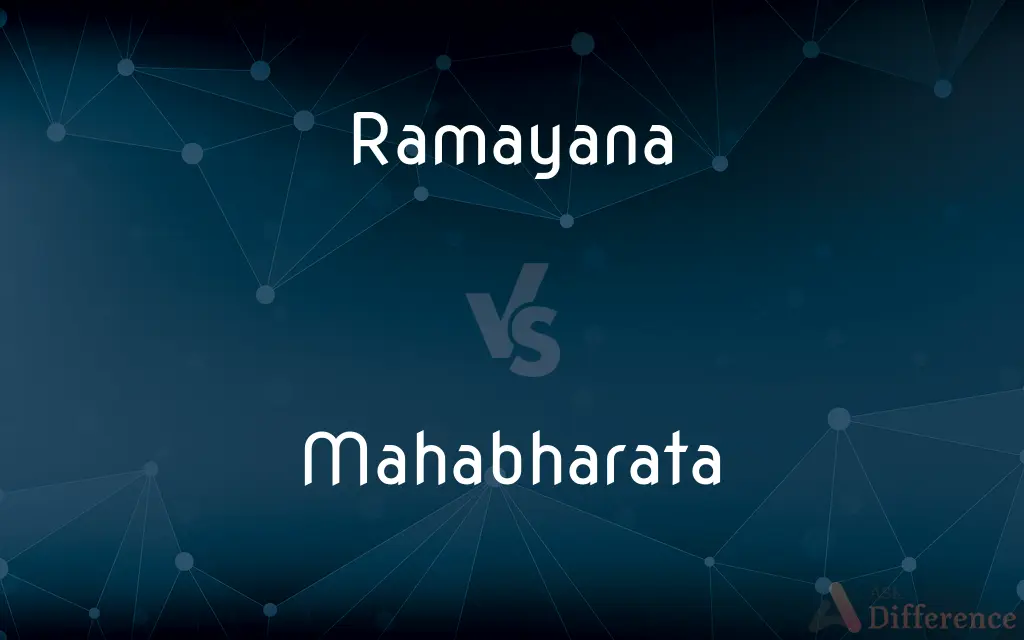 Ramayana vs. Mahabharata — What's the Difference?