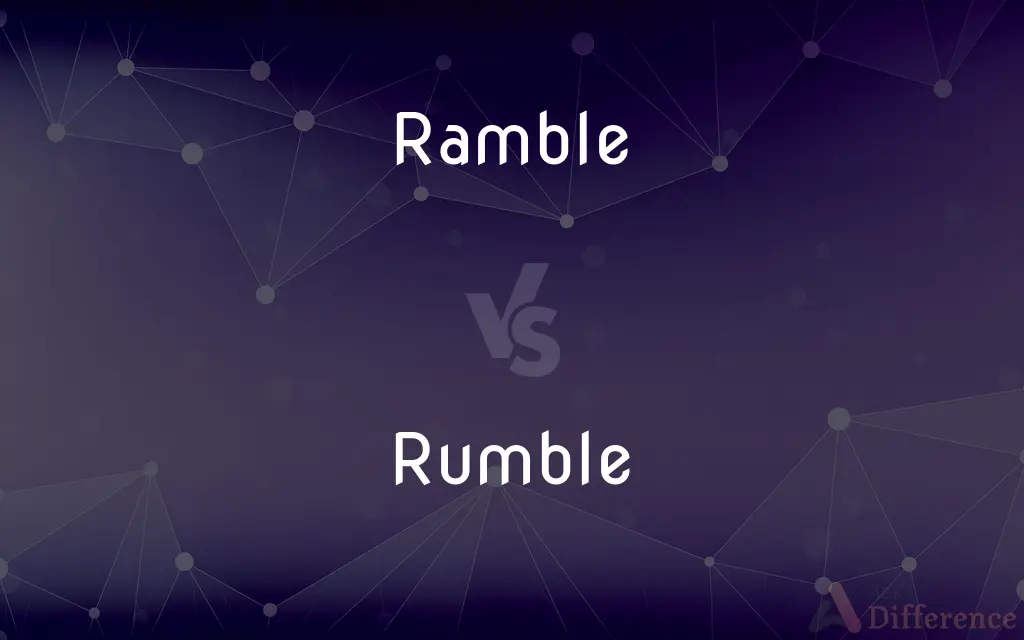 Ramble vs. Rumble — What's the Difference?