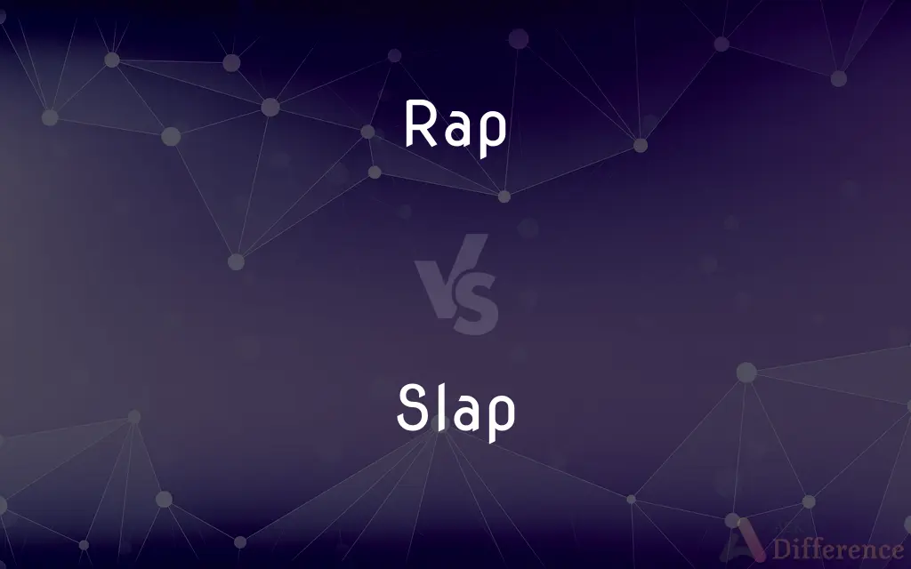 Rap vs. Slap — What's the Difference?