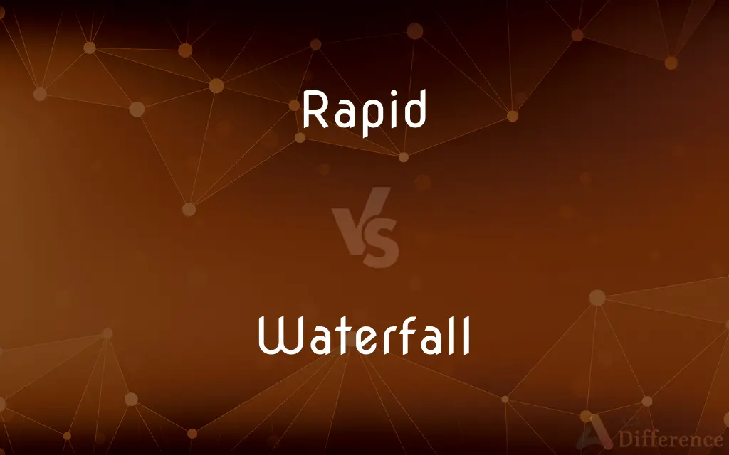 Rapid vs. Waterfall — What's the Difference?