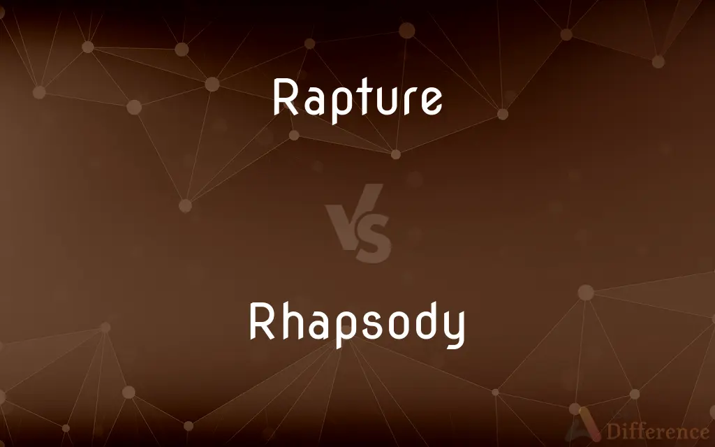 Rapture vs. Rhapsody — What's the Difference?