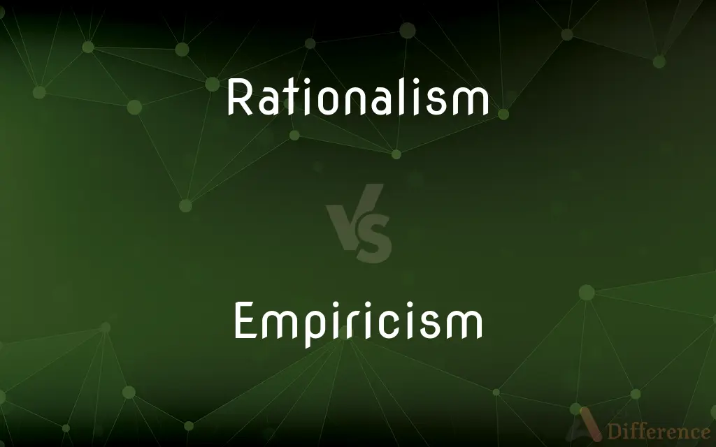 Rationalism vs. Empiricism — What's the Difference?