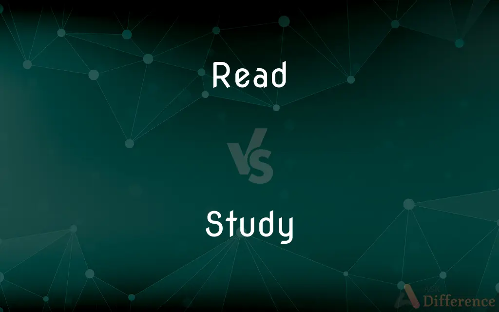 Read vs. Study — What's the Difference?