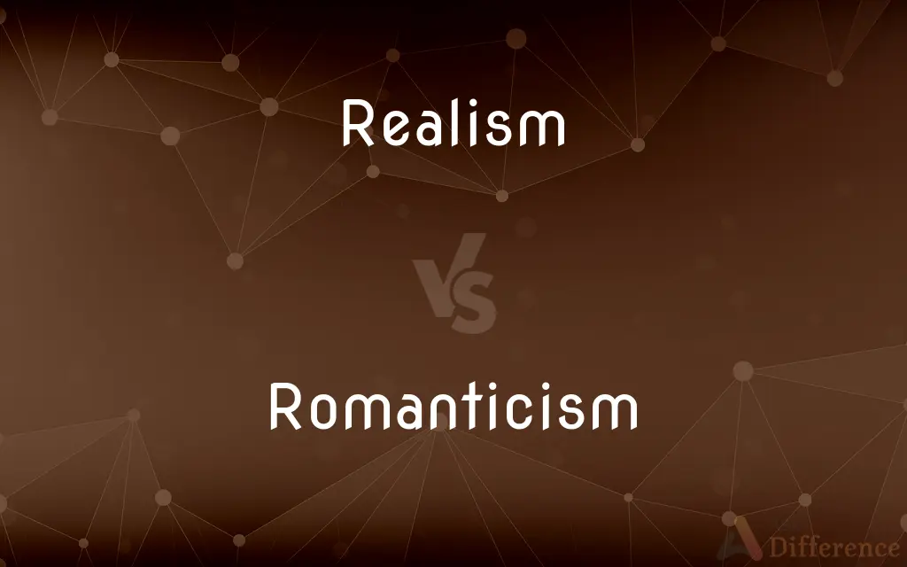 Realism vs. Romanticism — What's the Difference?