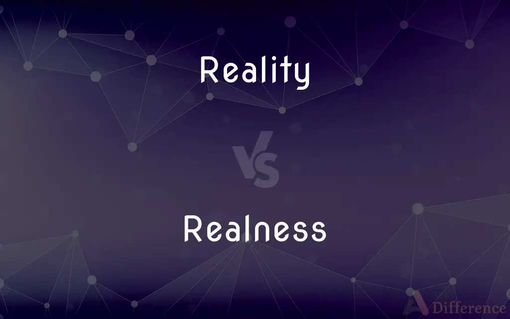 Reality vs. Realness — What's the Difference?