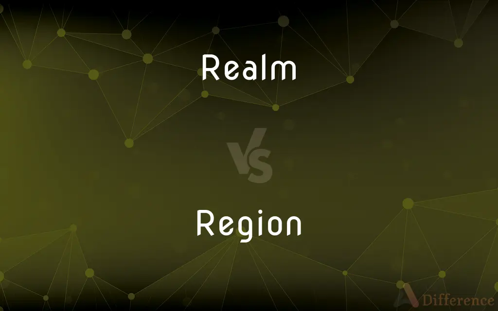 Realm vs. Region — What's the Difference?