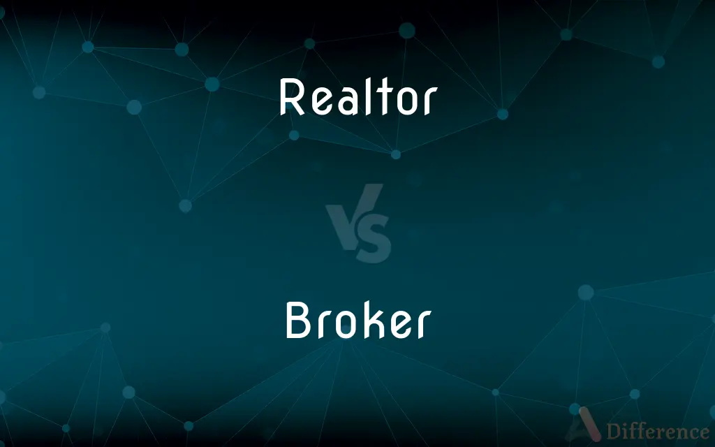 Realtor vs. Broker — What's the Difference?