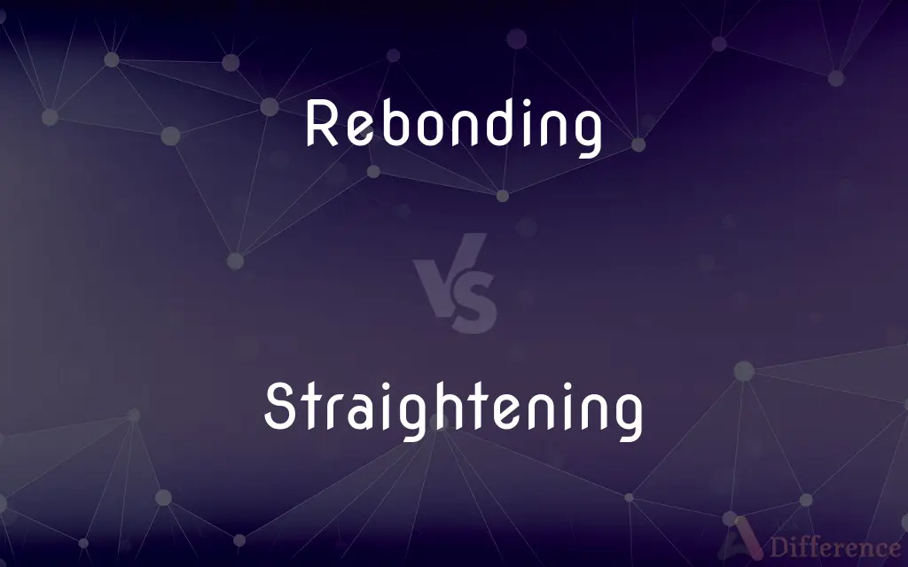 Rebonding vs. Straightening — What's the Difference?