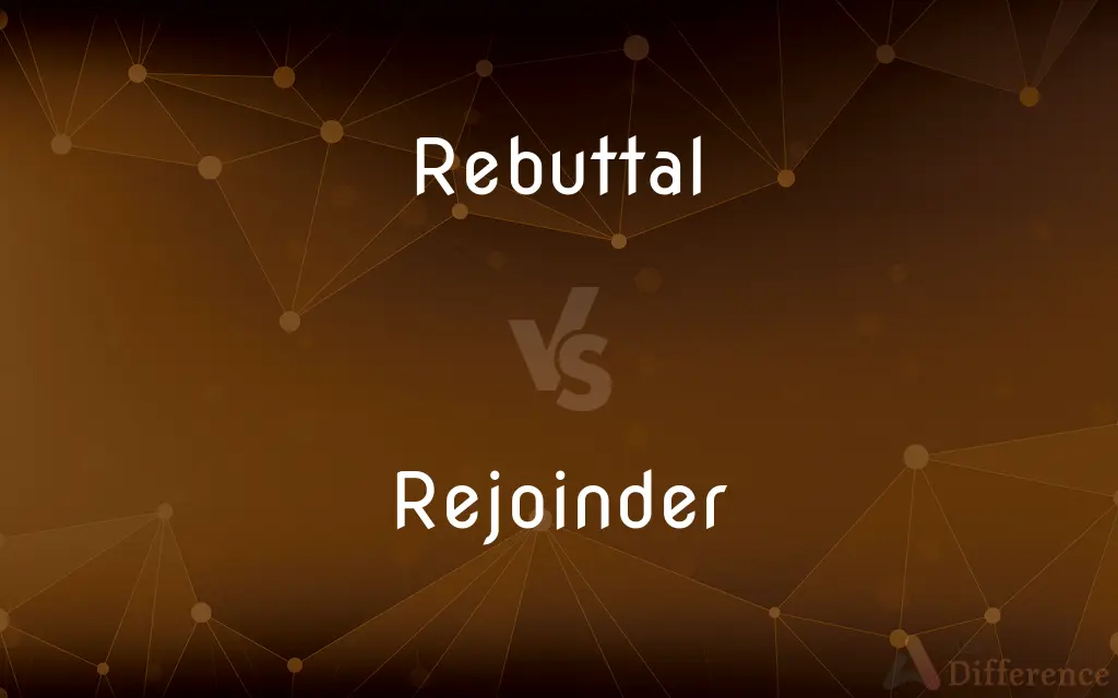 Rebuttal vs. Rejoinder — What's the Difference?