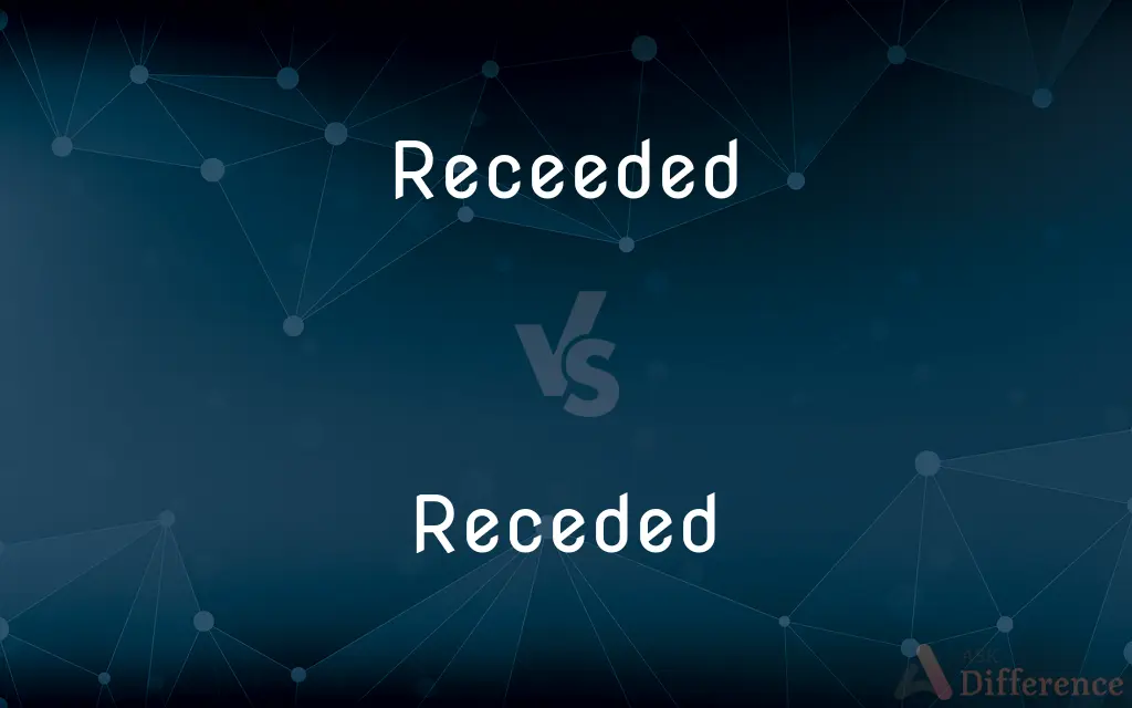 Receeded vs. Receded — Which is Correct Spelling?