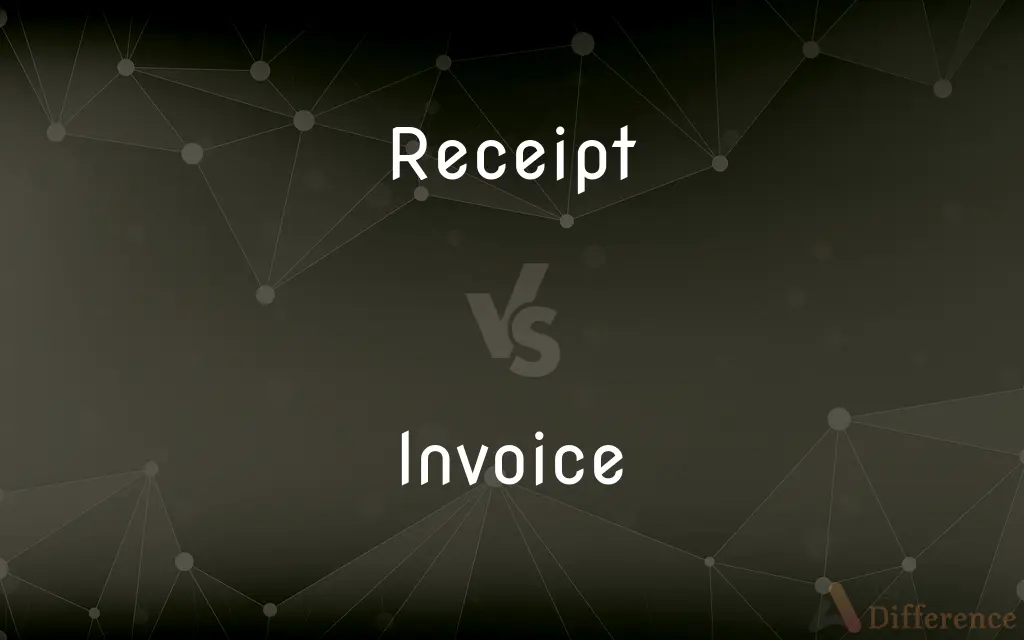 Receipt vs. Invoice — What's the Difference?