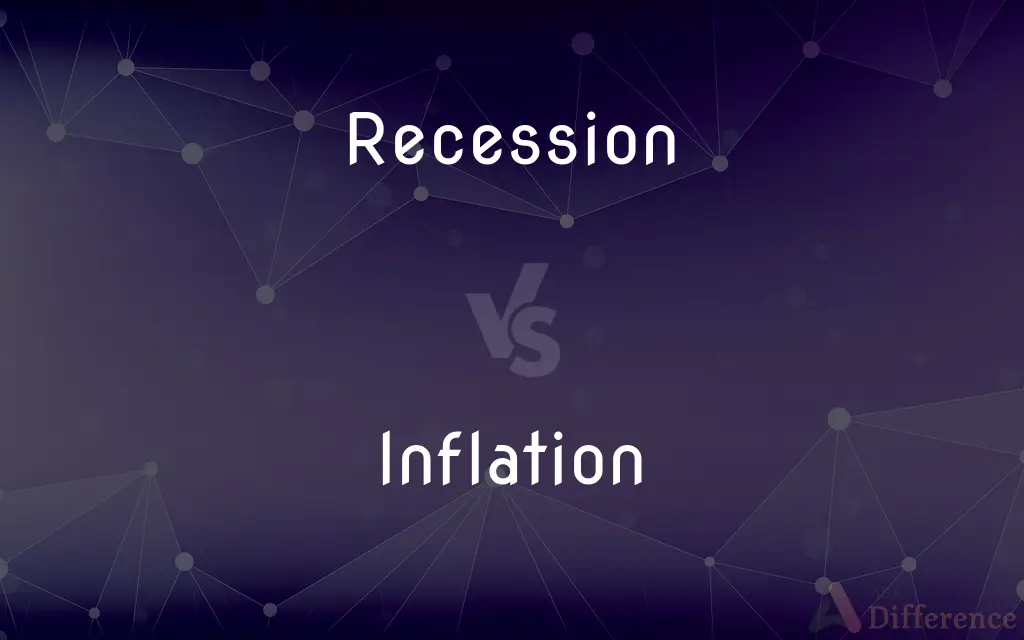 Recession vs. Inflation — What's the Difference?