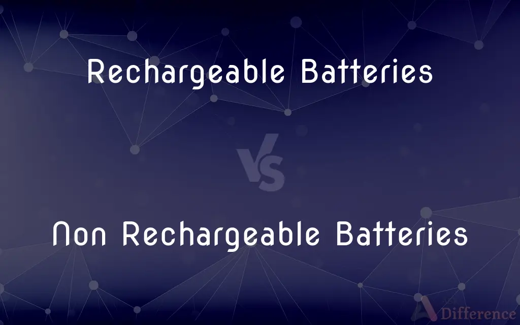 Rechargeable Batteries vs. Non Rechargeable Batteries — What's the Difference?