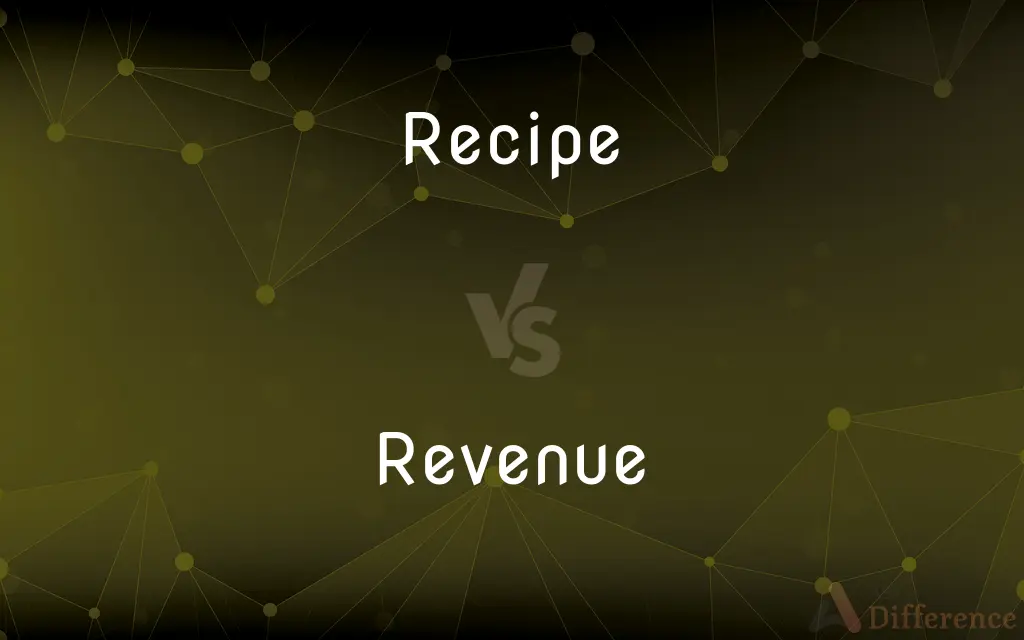Recipe vs. Revenue — What's the Difference?