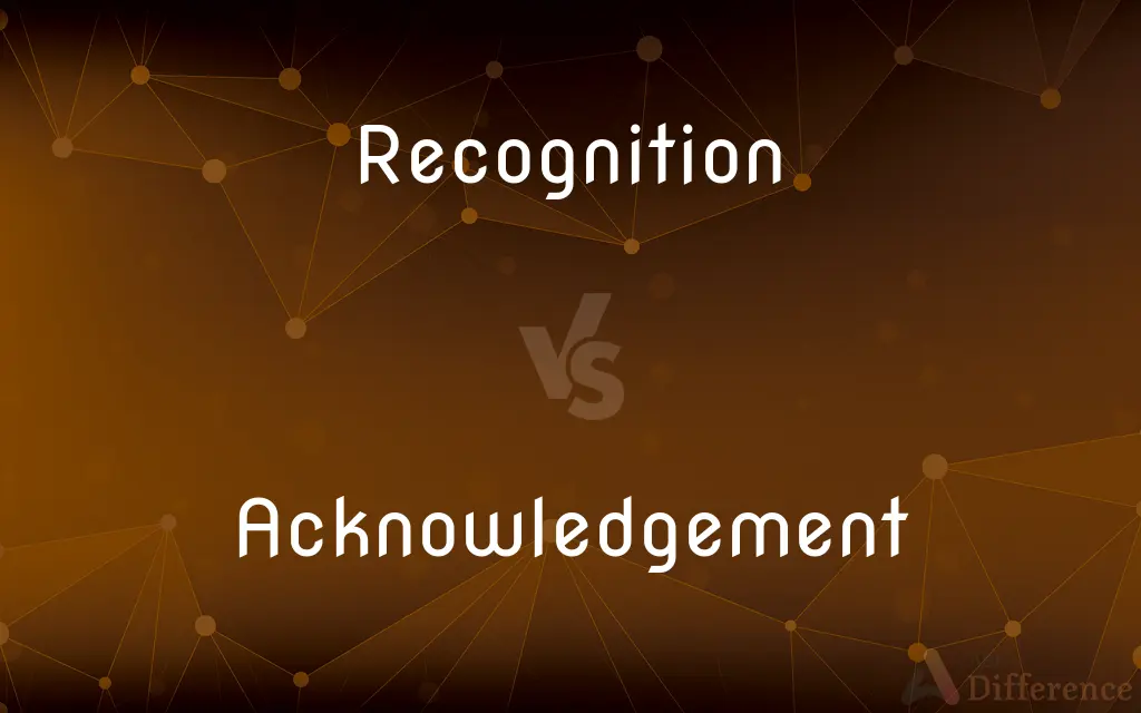 Recognition vs. Acknowledgement — What's the Difference?