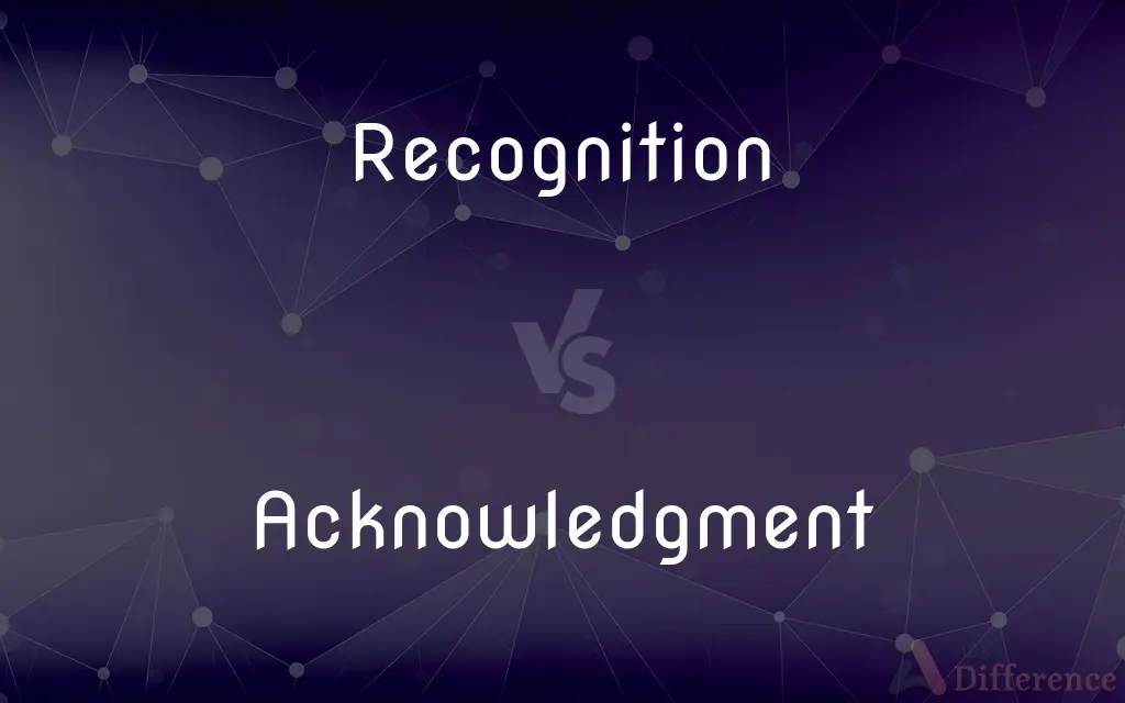 Recognition vs. Acknowledgment — What's the Difference?