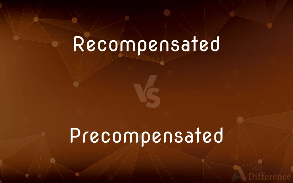 Recompensated vs. Precompensated — What's the Difference?