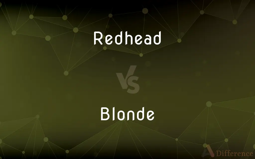 Redhead vs. Blonde — What's the Difference?