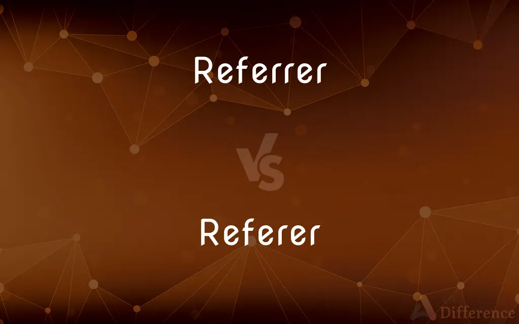 Referrer vs. Referer — What's the Difference?