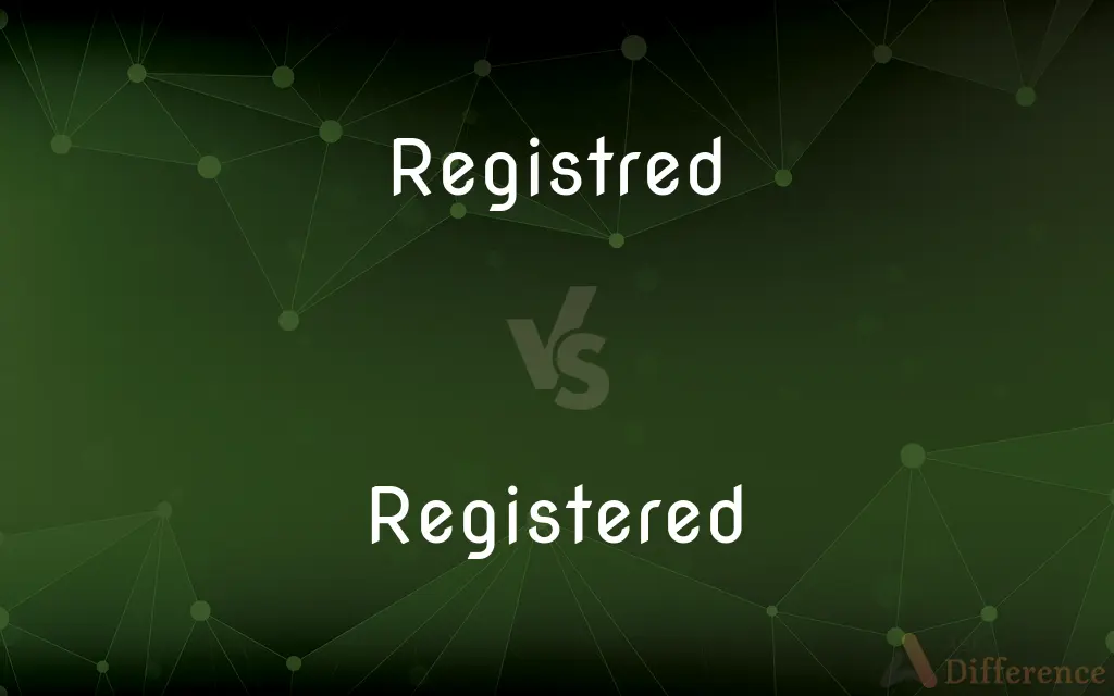 Registred vs. Registered — Which is Correct Spelling?
