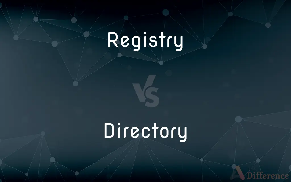 Registry vs. Directory — What's the Difference?