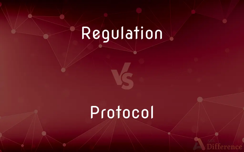 Regulation vs. Protocol — What's the Difference?