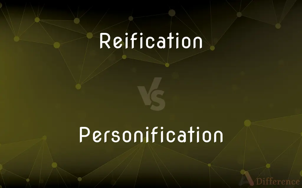 Reification vs. Personification — What's the Difference?