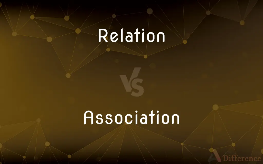 Relation vs. Association — What's the Difference?