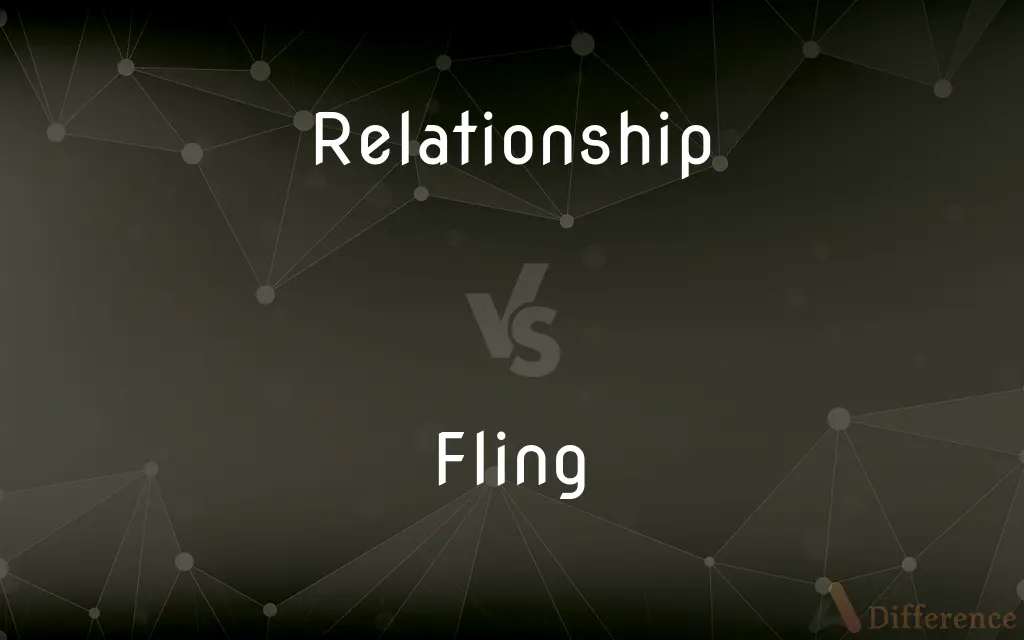 Relationship vs. Fling — What's the Difference?