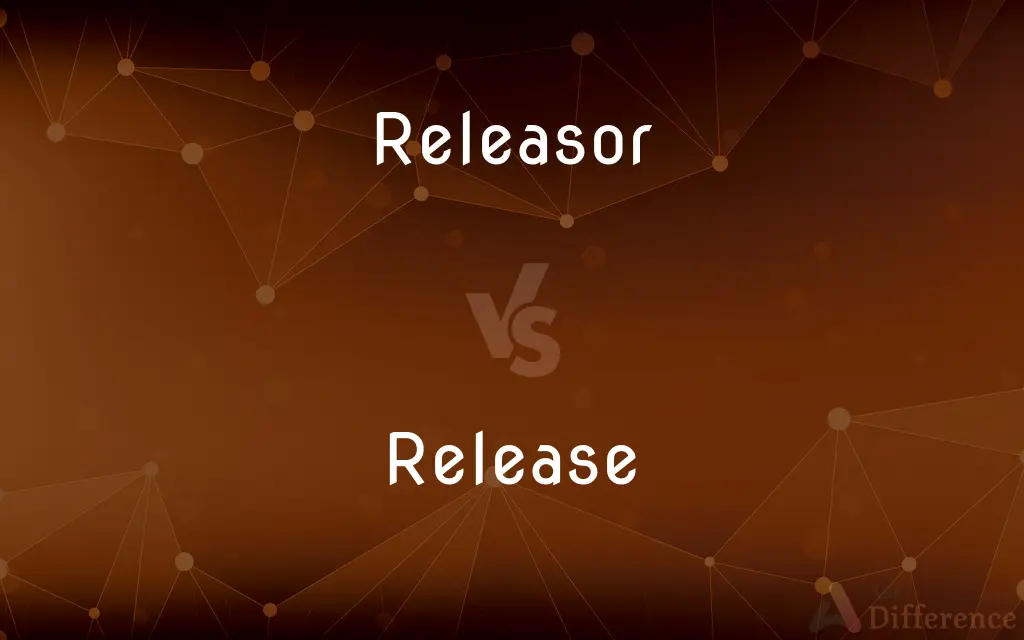Releasor vs. Release — What's the Difference?