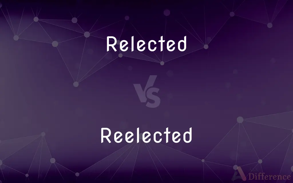 Relected vs. Reelected — Which is Correct Spelling?