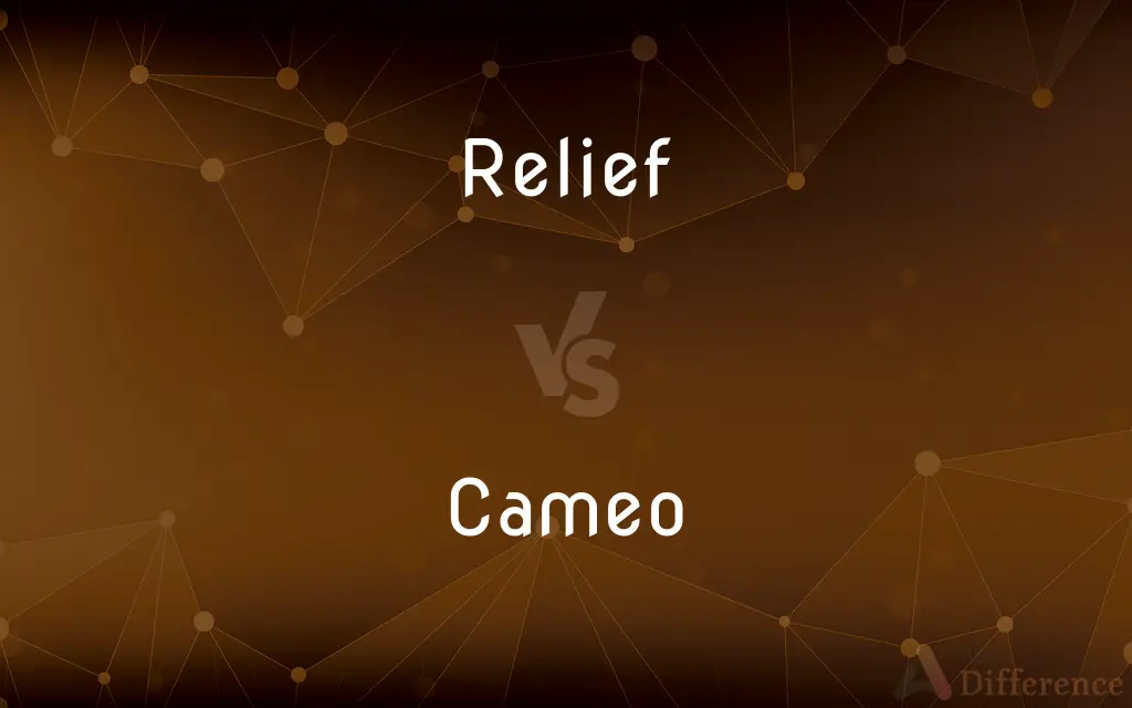 Relief vs. Cameo — What's the Difference?