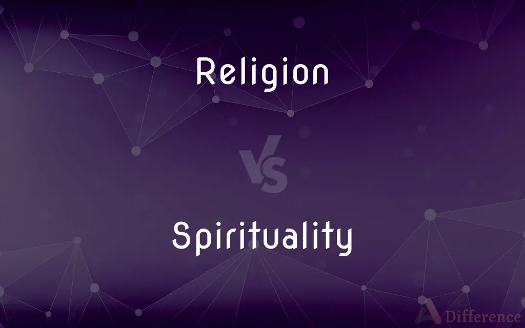 Religion vs. Spirituality — What's the Difference?