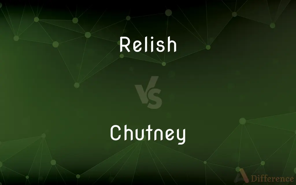 Relish vs. Chutney — What's the Difference?