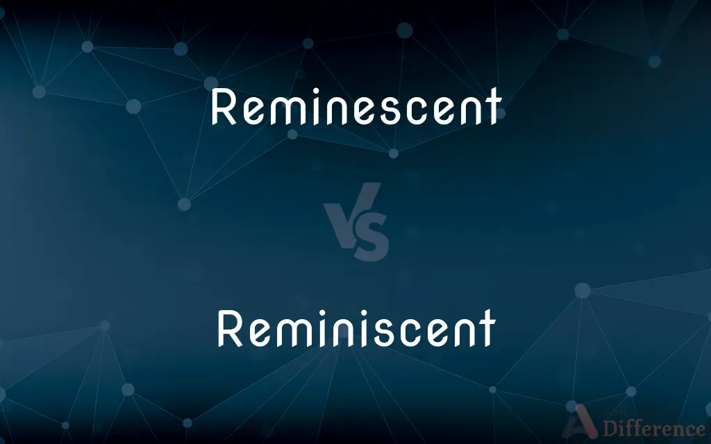 Reminescent vs. Reminiscent — Which is Correct Spelling?