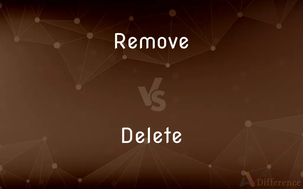 Remove vs. Delete — What's the Difference?