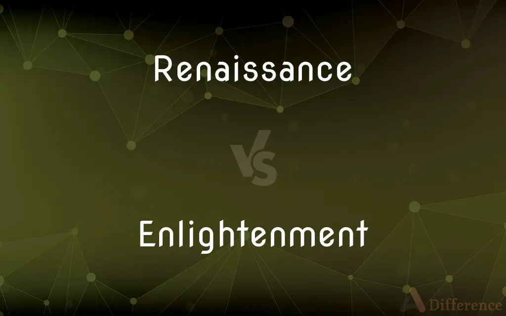 Renaissance vs. Enlightenment — What's the Difference?