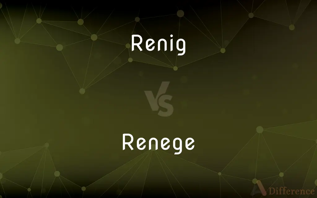 Renig vs. Renege — What's the Difference?