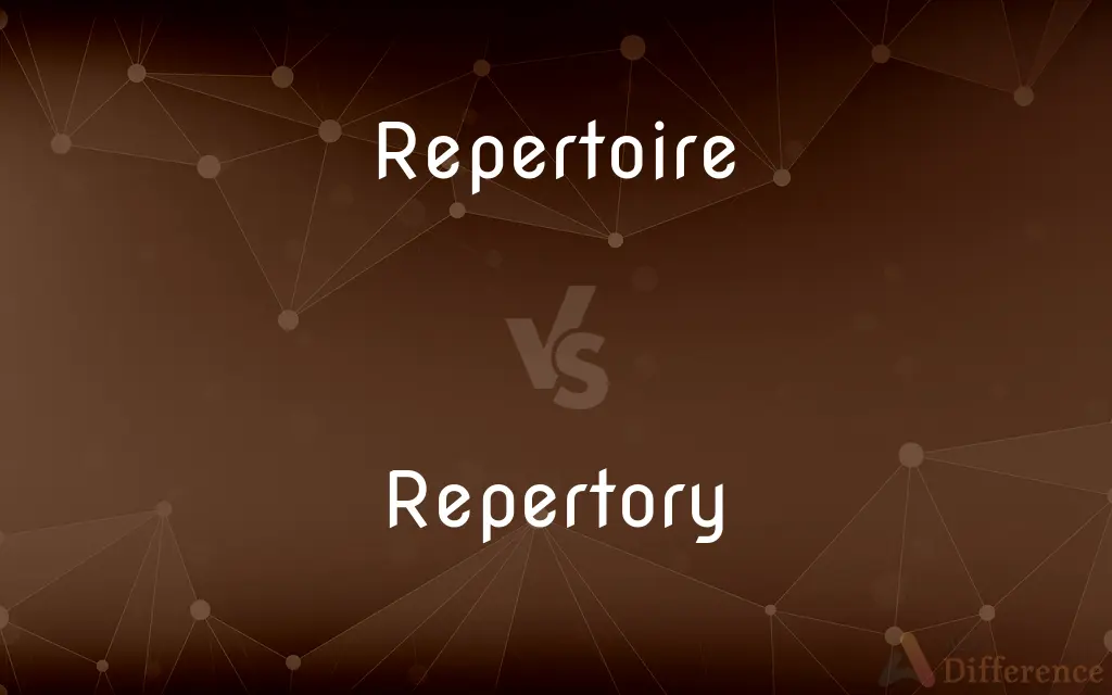 Repertoire vs. Repertory — What's the Difference?
