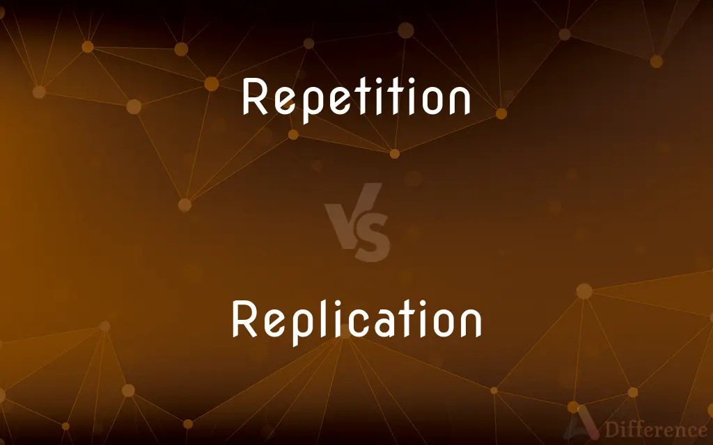 Repetition vs. Replication — What's the Difference?