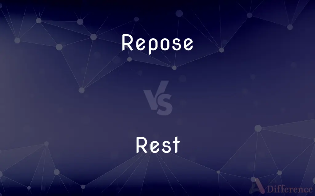 Repose vs. Rest — What's the Difference?