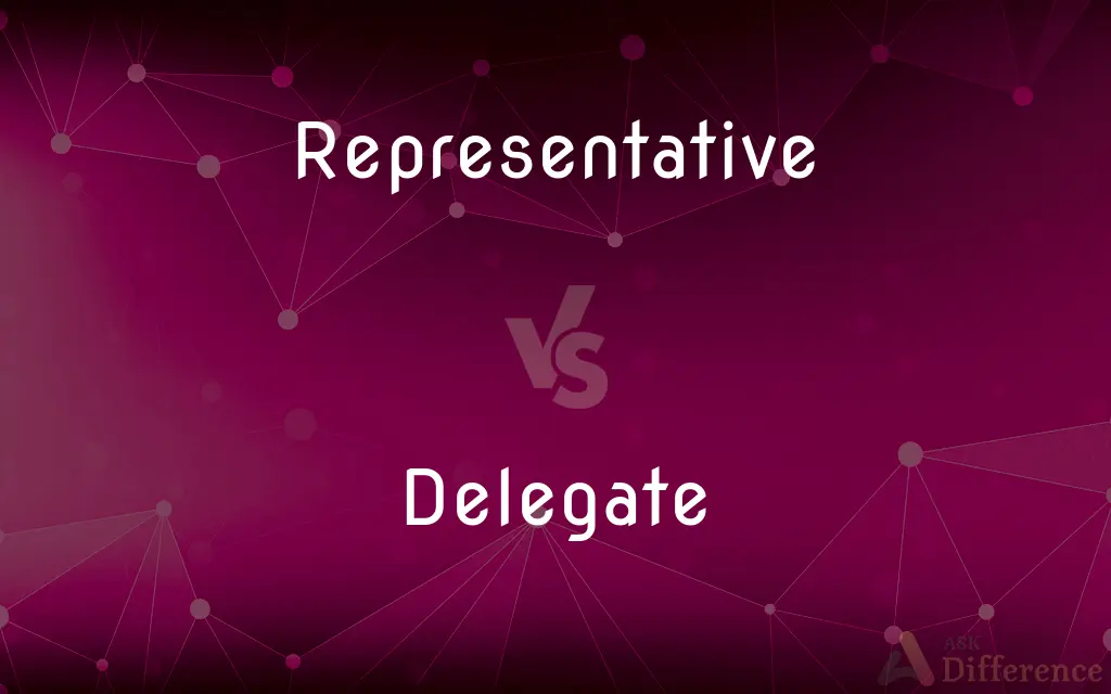 Representative vs. Delegate — What's the Difference?