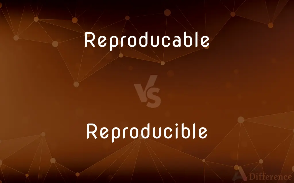 Reproducable vs. Reproducible — Which is Correct Spelling?