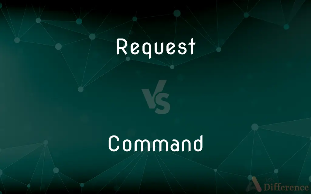 Request vs. Command — What's the Difference?