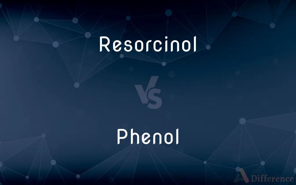 Resorcinol vs. Phenol — What's the Difference?