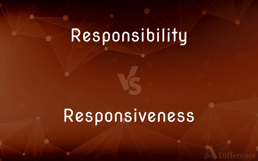 Responsibility vs. Responsiveness — What's the Difference?