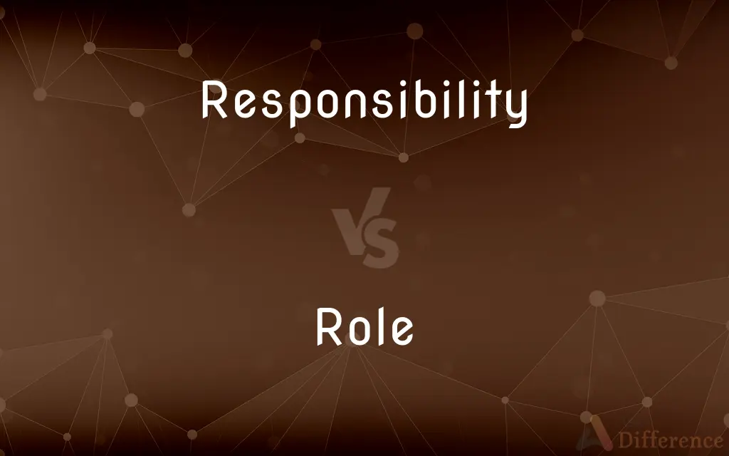 Responsibility vs. Role — What's the Difference?