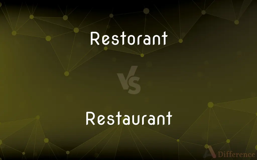 Restorant vs. Restaurant — Which is Correct Spelling?