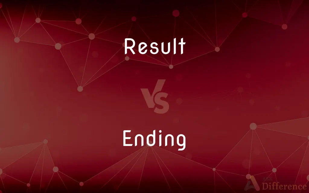 Result vs. Ending — What's the Difference?